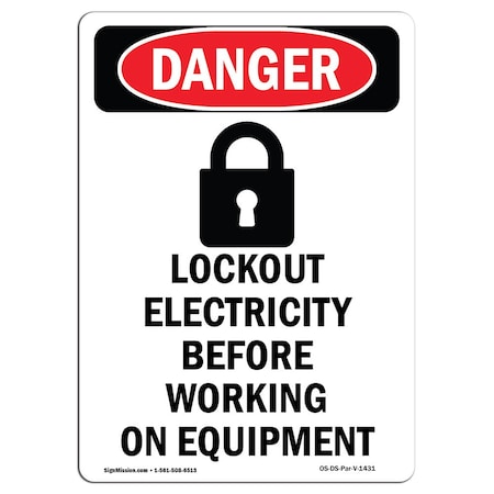 Signmission Safety Sign, OSHA Danger, 18" Height, Aluminum, Lockout Electricity, Portrait OS-DS-A-1218-V-1431